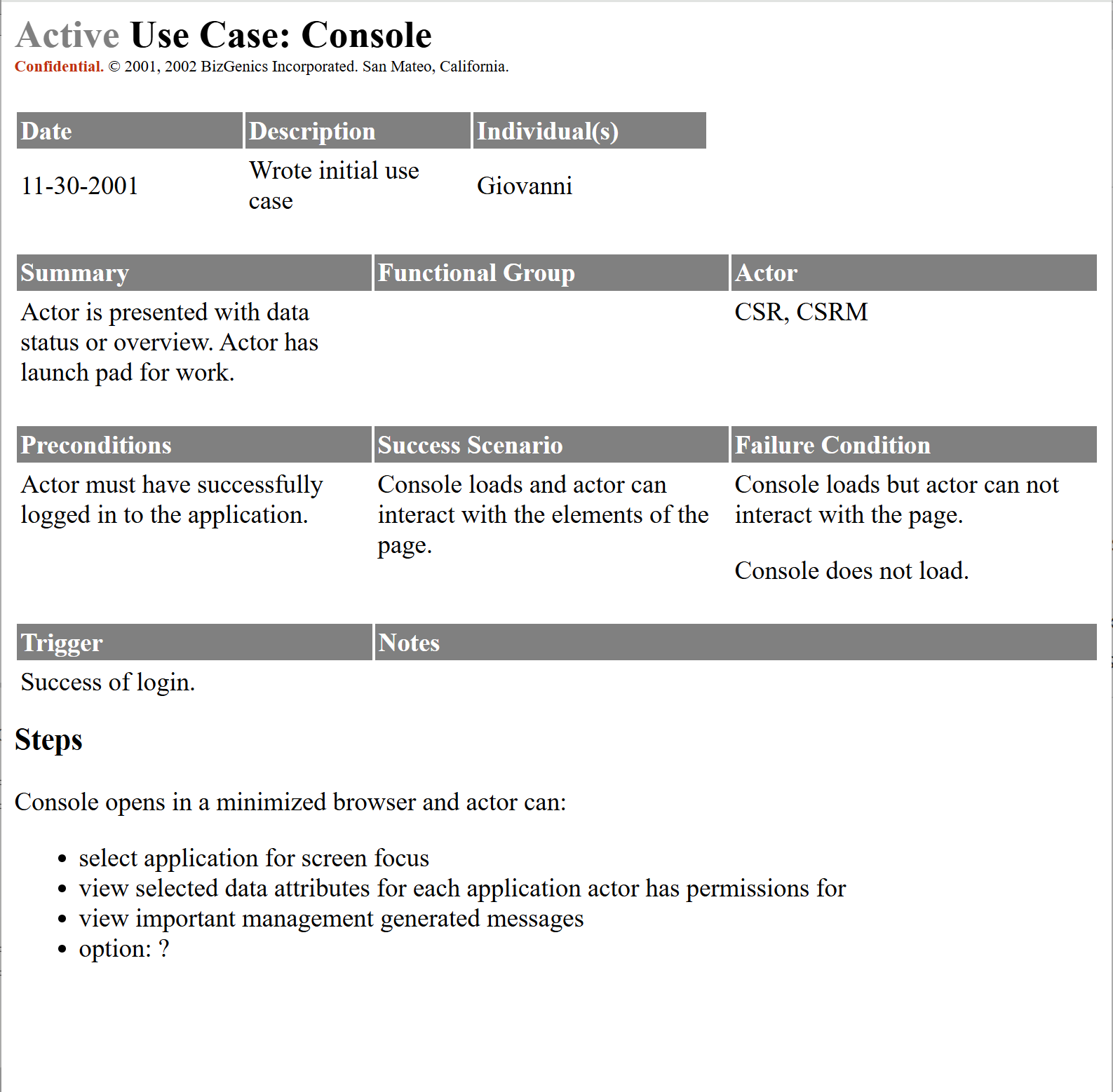 Completed form for a use case to launch a console. Includes Date, Description, Authors, Summary, Functional Group, Actor, Preconditions, Success Scenario, Failure Condition, Trigger, Notes, and Steps. Four steps are shown.